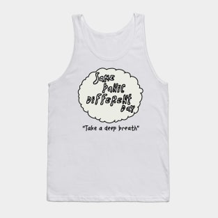 Same Panic Different Day Tank Top